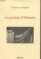 Les prairies d'Altamira - dédicacé par l'auteur.