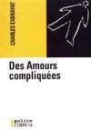 Des amours compliquées