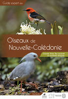 Guide des Oiseaux de Nouvelle-Calédonie, Grande Terre, Îles Loyauté et archipels éloignés