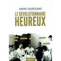 Le rEvolutionnaire heureux