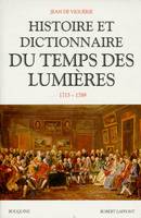 Histoire et dictionnaire du temps des Lumières