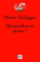 QU'APPELLE-T-ON PENSER ? (4ED)