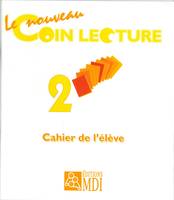 Le Coin de Lecture 2 CE1 Cahier de l'élève - 5 exemplaires