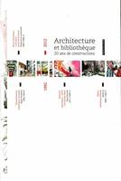 Architecture et bibliothèque, 20 ans de constructions