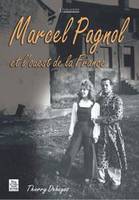 Marcel Pagnol et l'ouest de la France