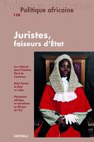 REVUE POLITIQUE AFRICAINE N.138 ; juristes, faiseurs d'Etat