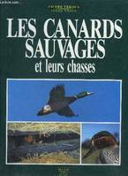 LES CANARDS SAUVAGES ET LEURS CHASSES.