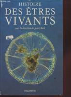 Histoire des êtres vivants - Le monde animal, le monde animal