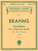 Variations On A Theme By Haydn Op.56b, Two Pianos, Four Hands. 2 Copies needed to perform.