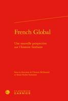 French global, Une nouvelle perspective sur l'histoire littéraire