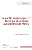 Le conflit casamançais, Focus sur l'assistance aux victimes de mines