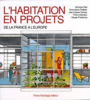 L'habitation en projets, De la France à l'Europe