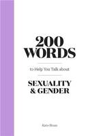 200 Words to Help you Talk about Gender & Sexuality /anglais