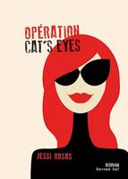 Opération cat's eyes, Roman