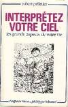 INTERPRETEZ VOTRE CIEL [Misc. Supplies] XXX, les grands aspects de votre vie