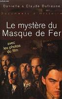 Le mystère du Masque de Fer - Avec les photos du film