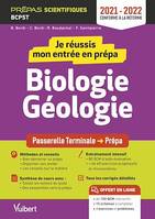 Je réussis mon entrée en prépa : Biologie-Géologie - Prépas scientifiques BCPST - 2021-2022, De la terminale à la prépa scientifique BCPST