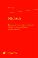 Nèphèsh, Histoire de l'âme dans la révélation d'Israël au sein des religions proche-orientales