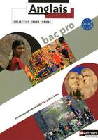 ANGLAIS BAC PRO - A2 > B1 - GRAND FORMAT - BAC PRO EN 3 ANS - ELEVE 2009, Elève