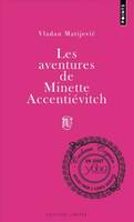 Les aventures de Minette Accentiévitch, court roman de chevalerie