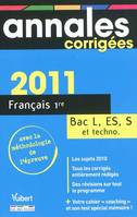 Français 1ère bac L, ES, S et techno / annales corrigées 2011