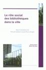 Le rôle social des bibliothèques dans la ville