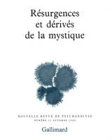 Résurgences et dérivés de la mystique