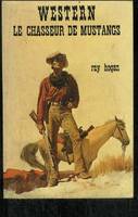 Le Chasseur de mustangs (Western)