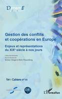 Gestion des conflits et coopérations en Europe, Enjeux et représentations du XIXe siècle à nos jours - fare Cahiers n°14