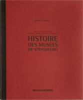 Histoire des musées de Strasbourg, Des collections entre france et allemagne