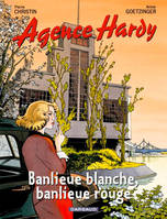 4, Agence Hardy - Tome 4 - Banlieue rouge, banlieue blanche