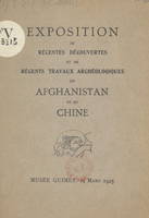 Exposition de récentes découvertes et de récents travaux archéologiques en Afghanistan et en Chine, Musée Guimet, 14 mars 1925