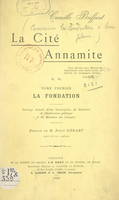 La cité annamite (1). La fondation