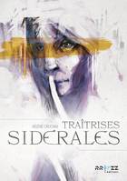 Traîtrises sidérales, Nouvelles