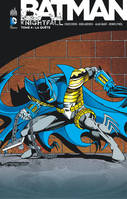 4, BATMAN KNIGHTFALL - Tome 4