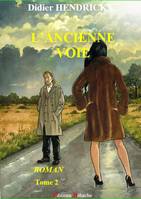 L'Ancienne Voie Tome 2