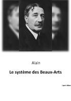 Le systeme des beaux arts