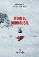 Mortel carrousel