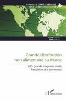 Grande distribution non alimentaire au Maroc, GSS, grands magasins, malls, franchises et e-commerce