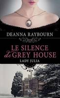 Lady Julia Grey, T1 : Le Silence de Grey House, Lady Julia Grey, T1