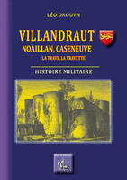 Villandraut, Noaillan, Caseneuve, La Trave, La Travette histoire militaire