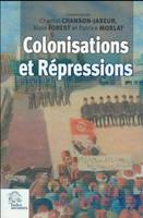 Colonisations et répressions