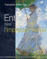 Entrer dans l'Impressionnisme