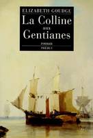 Colline aux gentianes (la), roman