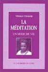 La méditation, un mode de vie, un mode de vie