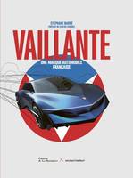 Sports et autres loisirs Vaillante, Une marque automobile française