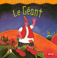 Histoire de mots / Le géant ***