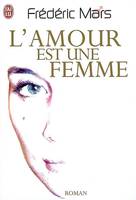 L'amour est une femme, roman