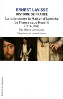 LA LUTTE CONTRE LA MAISON D'AUTRICHE. LA FRANCE SO - US FRANCOIS 1ER. LES GUERRES D'ITALIE (1492-154, US FRANCOIS 1ER. LES GUERRES D'ITALIE (1492-1547)