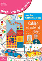 Découvrir le monde avec les mathématiques GS, cahier et matériel de l'élève